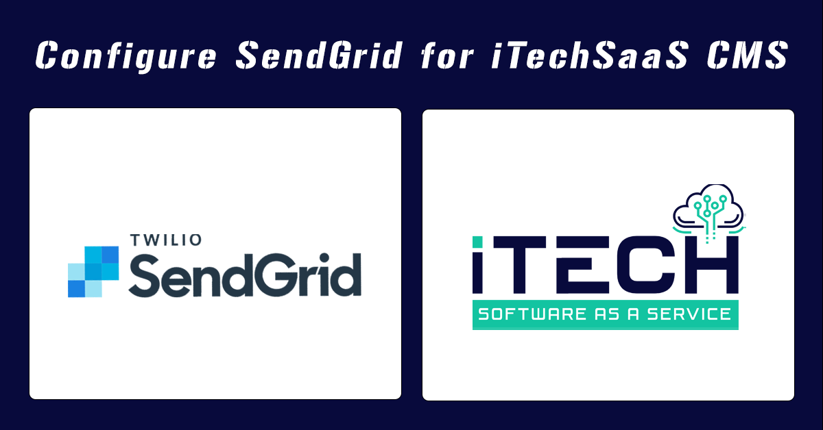 Configure SendGrid for Itechsaas CMS