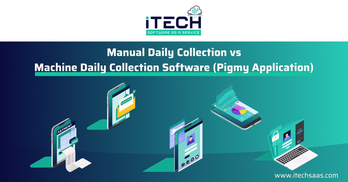 Manual Daily Collection vs Machine Daily Collection Software (Pigmy Application)