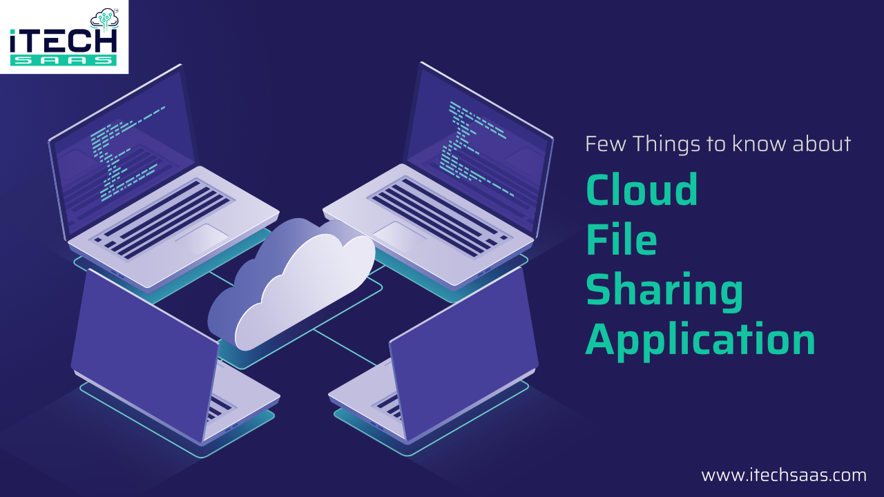 Few Things to know about Cloud File Sharing Application